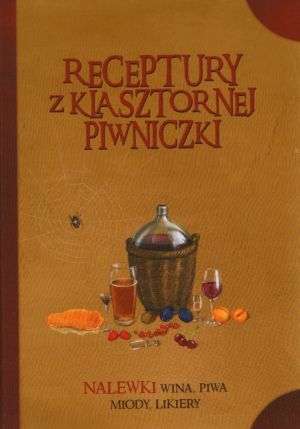 mix ROMANSE 300 stron pdfów - Kowalski Jacek - Receptury z klasztornej piwniczki - okładka.jpg