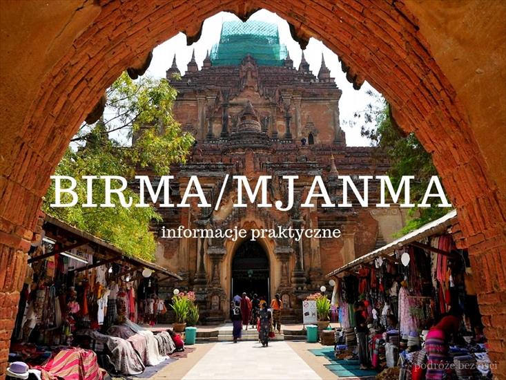 Pagan - birma-mjanma-informacje-praktyczne-wiza-aktualne-ceny-no...rnet-co-warto-zobaczyć-waluta-wymiana-pieniedzy-myanmar.jpg