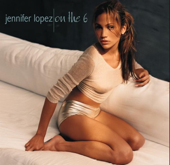 Jennifer Lopez - 1999 - On The 6 - folder.JPG