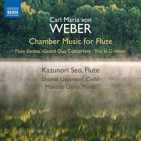 Weber - Chamber Music for Flute Kazunori Seo, Shohei Uwamori, Makoto Ueno 2019 HD 24-96 - folder.jpg