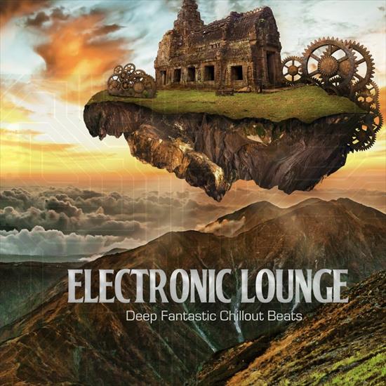 V. A. - Electronic Lounge Deep Fantastic Chillout Beats, 2021 - front.jpg
